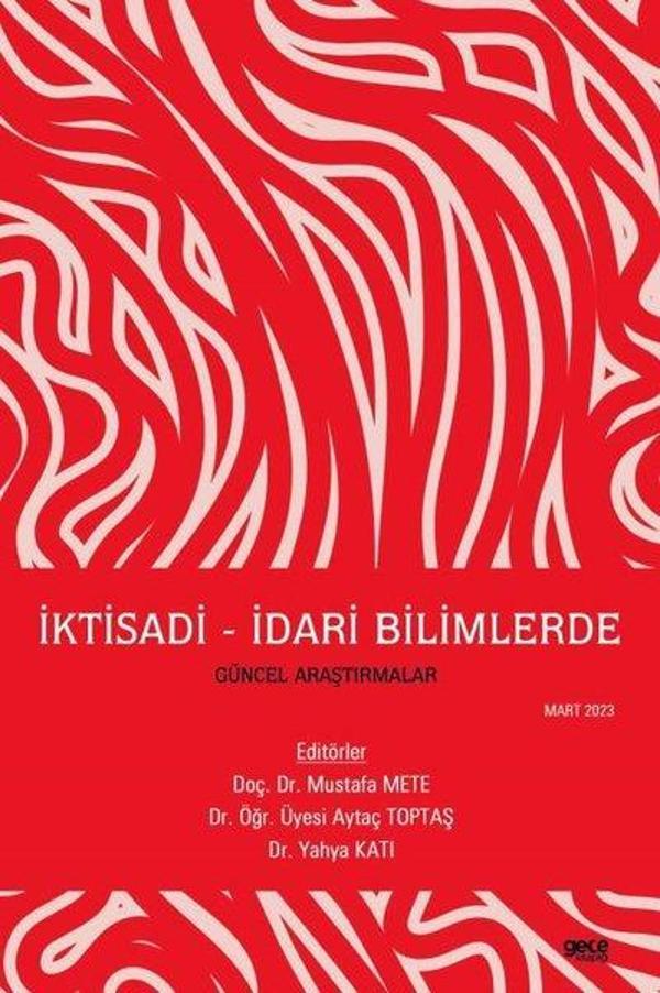 İktisadi - İdari Bilimlerde Güncel Araştırmalar - Mart 2023 - Gece Kitaplığı - Image 1