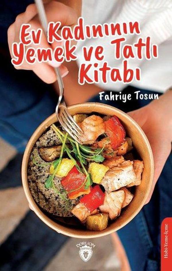 Ev Kadınının Yemek ve Tatlı Kitabı - Dorlion Yayınevi - Image 1