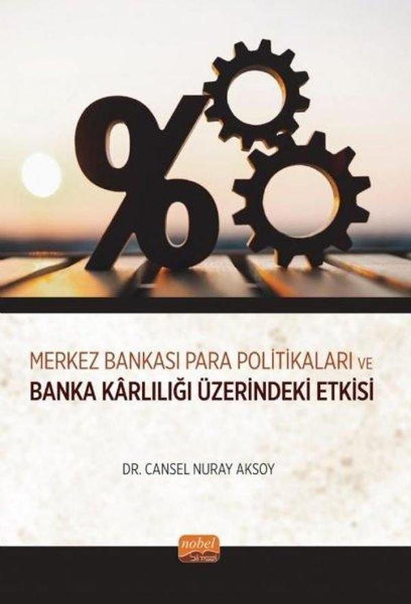 Merkez Bankası Para Politikaları ve Banka Karlılığı Üzerindeki Etkisi - Nobel Bilimsel Eserler - Image 1