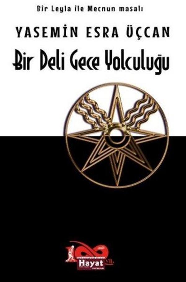 Bir Deli Gece Yolculuğu - Bir Leyla ile Mecnun Masalı - Hayat Özlem Kayalı Yayınları - Image 1