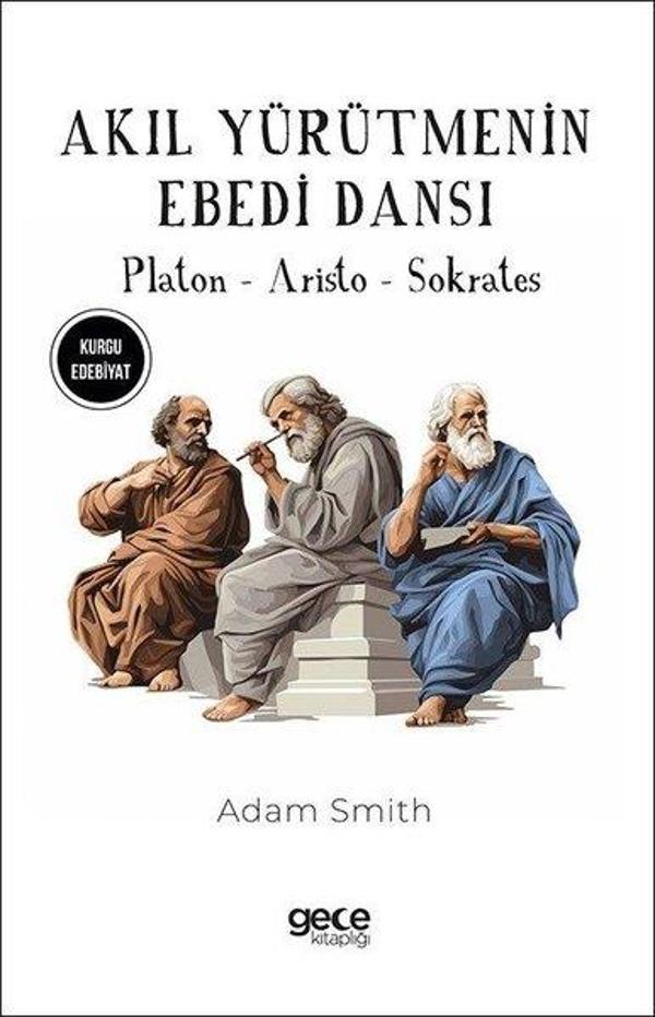 Akıl Yürütmenin Ebedi Dansı - Platon Aristo Sokrates - Gece Kitaplığı - Image 1