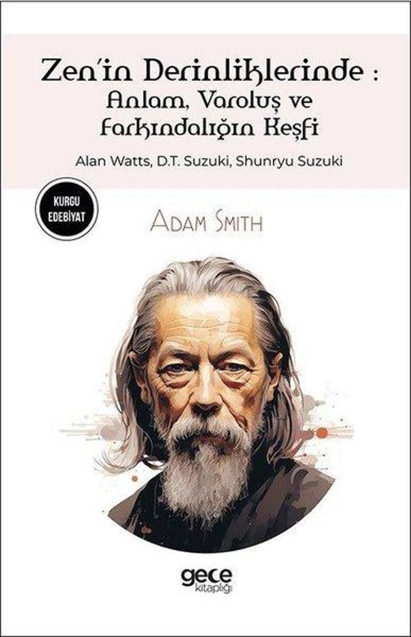 Zen'in Derinliklerinde: Anlam Varoluş ve Farkındalığın Keşfi - Alan Watts D.T.Suzuki Shunryu Suzu - Gece Kitaplığı - Image 1