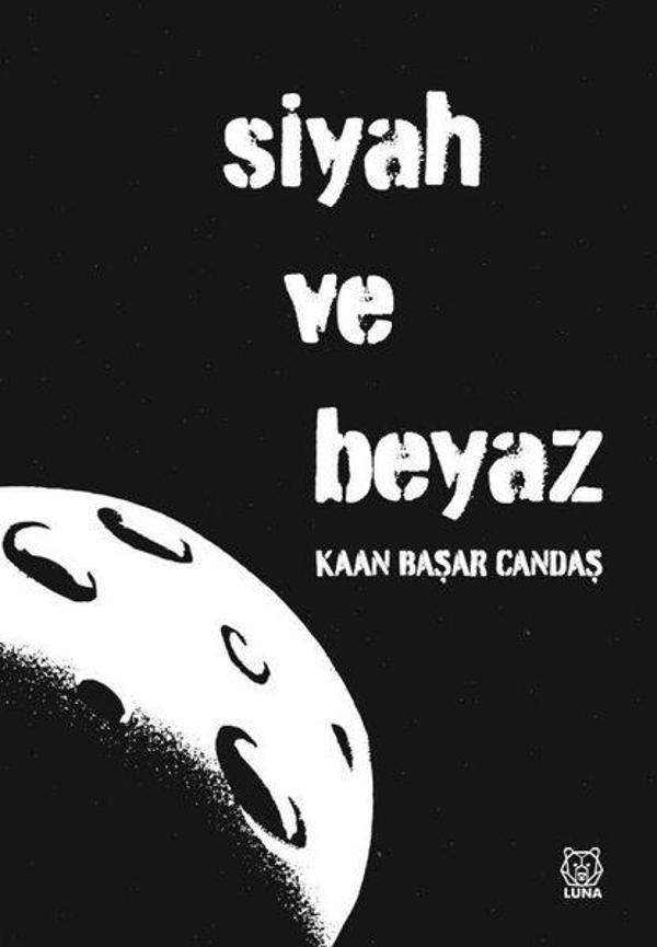 Siyah ve Beyaz - Luna Yayınları - Image 1