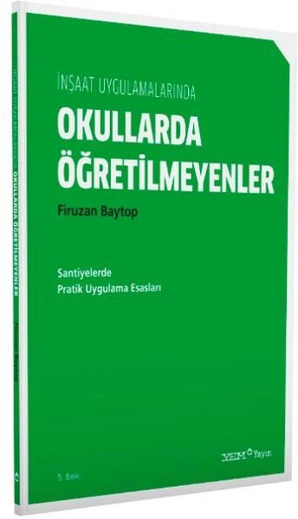 İnşaat Uygulamalarında Okullarda Öğretilmeyenler - YEM Yayın - Image 1