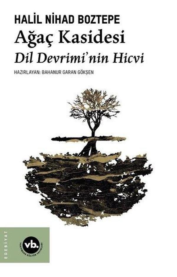 Ağaç Kasidesi - Dil Devrimi'nin Hicvi - VakıfBank Kültür Yayınları - Image 1