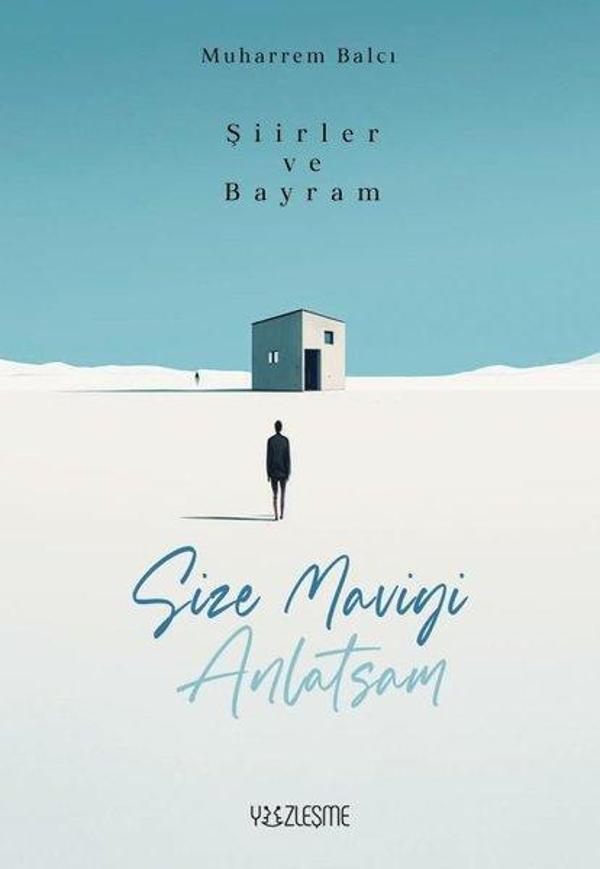 Şiirler ve Bayram - Size Maviyi Anlatsam - Yüzleşme - Image 1