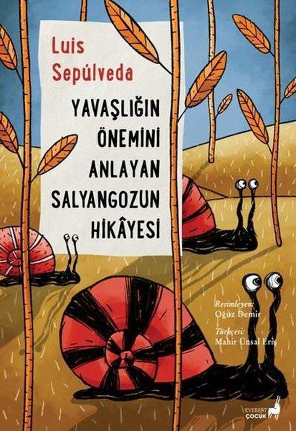 Yavaşlığın Önemini Anlayan Salyangozun Hikayesi - Everest Yayınları - Image 1