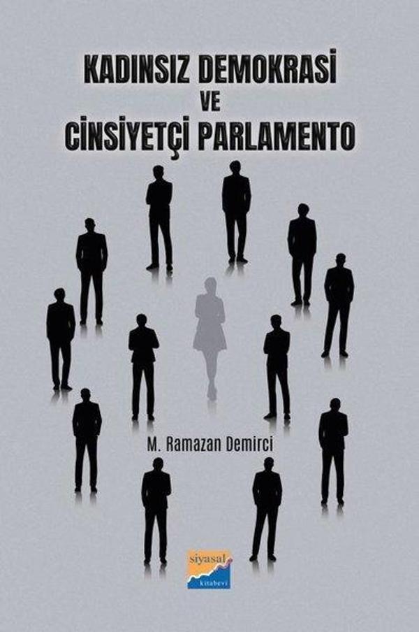 Kadınsız Demokrasi ve Cinsiyetçi Parlamento - Siyasal Kitabevi - Image 1