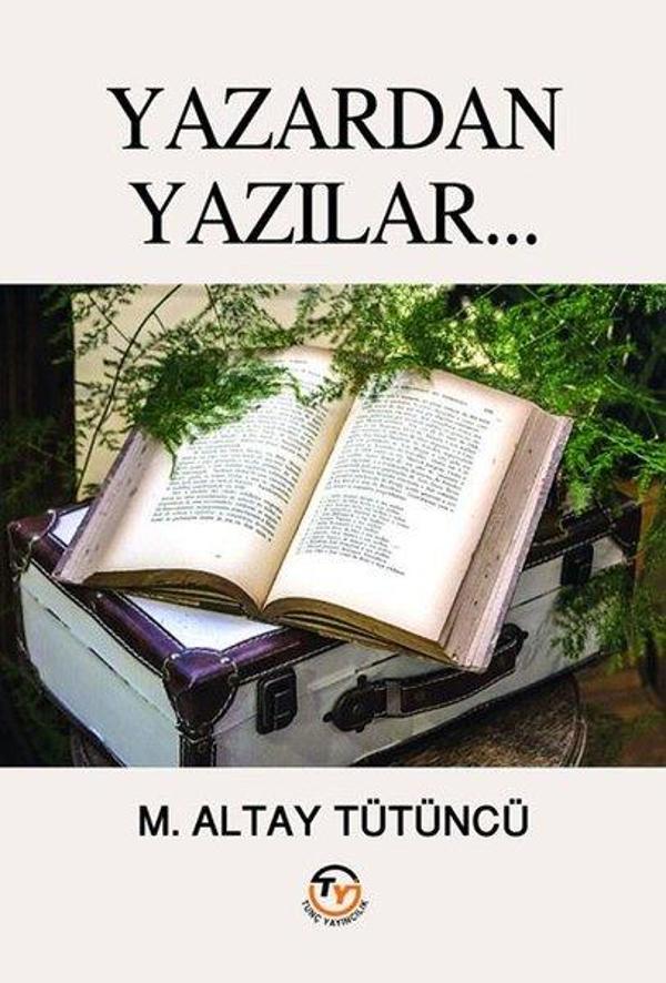 Tunç Yayıncılık Yazardan Yazılar - Tunç Yayıncılık - Image 1