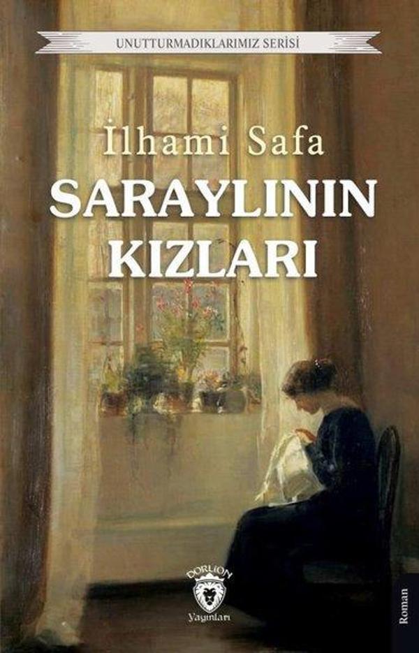 Saraylının Kızları - Unutturmadıklarımız Serisi - Dorlion Yayınevi - Image 1