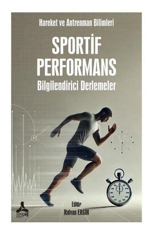 Sportif Performans Bilgilendirici Derlemeler - Hareket ve Antrenman Bilimleri - Sonçağ Yayınları - Image 1