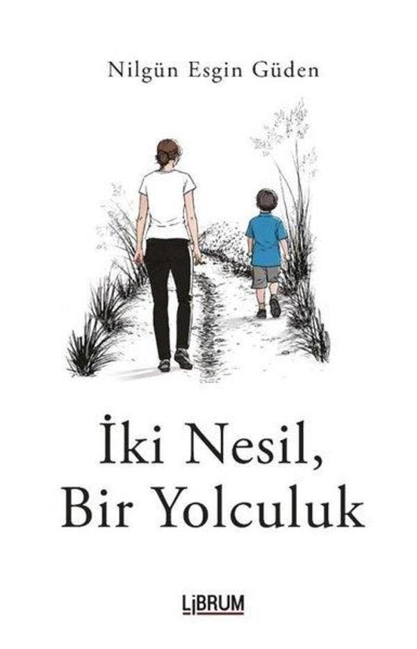 İki Nesil Bir Yolculuk - Librum Kitap - Image 1
