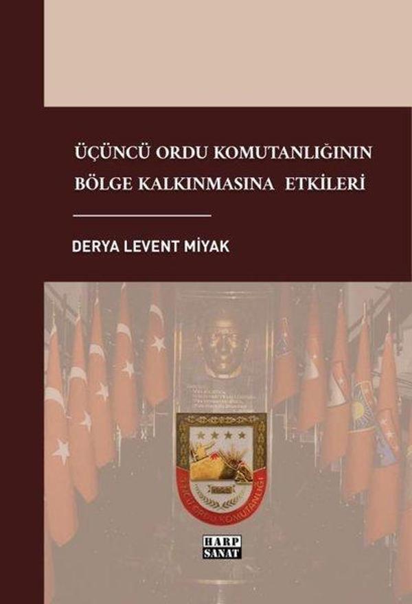 Üçüncü Ordu Komutanlığının Bölge Kalkınmasına Etkileri - Harp Sanat Yayınları - Image 1