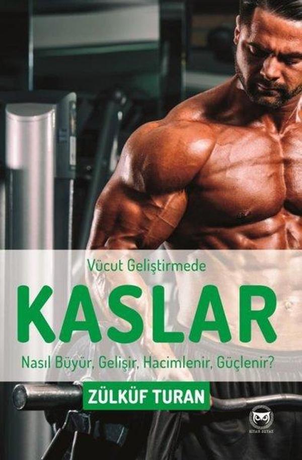 Vücut Geliştirmede Kaslar - Nasıl Büyür Gelişir Hacimlenir Güçlenir? - Siyah Beyaz - Image 1