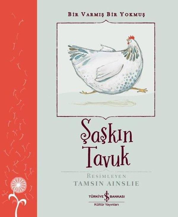 Şaşkın Tavuk - Bir Varmış Bir Yokmuş - İş Bankası Kültür Yayınları - Image 1