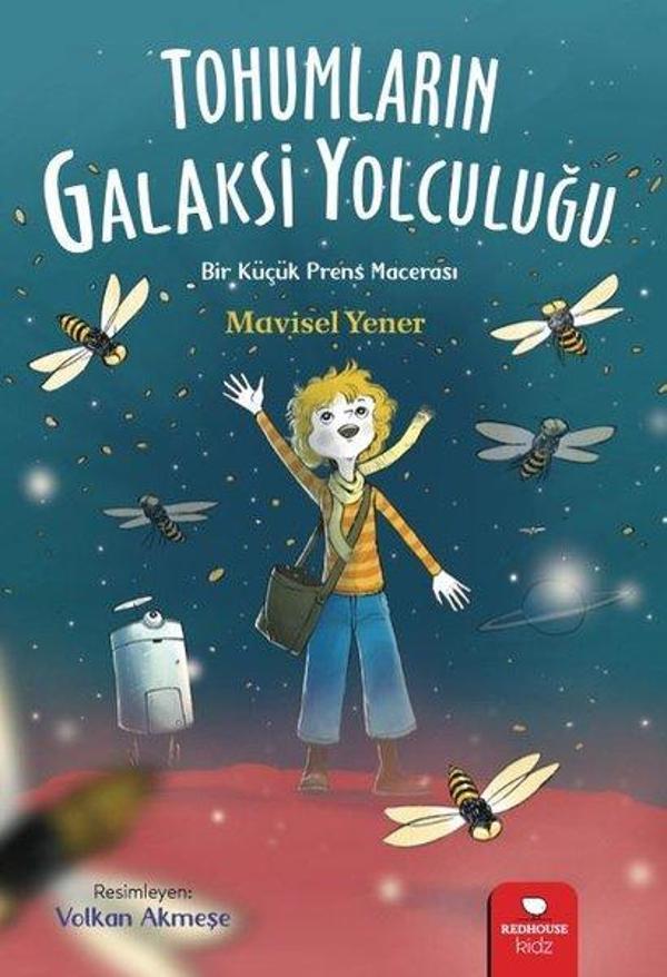 Tohumların Galaksi Yolculuğu - Bir Küçük Prens Macerası - Redhouse Kidz Yayınları - Image 1