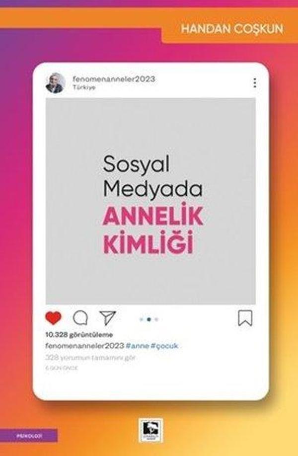 Sosyal Medyada Annelik Kimliği - Çınaraltı Yayınları - Image 1