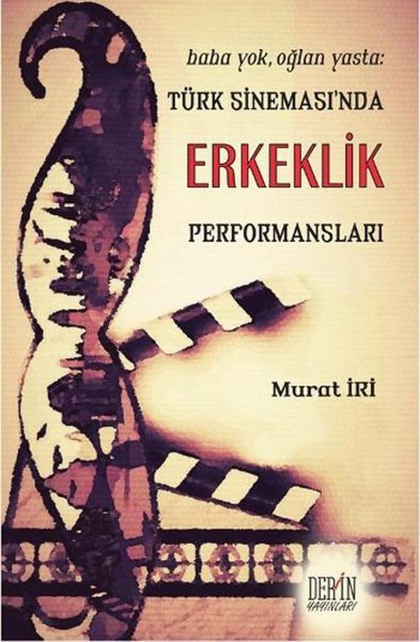Türk Sineması'nda Erkeklik Performansları - Derin Yayınları - Image 1