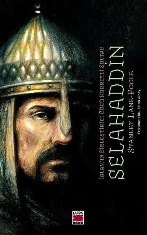 Selahaddin-İslam'ın Birleştirici Gücü Kudretli Sultan - Elips Kitapları - Image 1