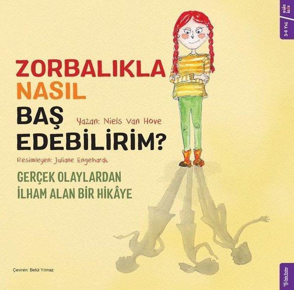 Zorbalıkla Nasıl Baş Edebilirim? Gerçek Olaylardan İlham Alan Bir Hikaye - Sola Kidz - Image 1