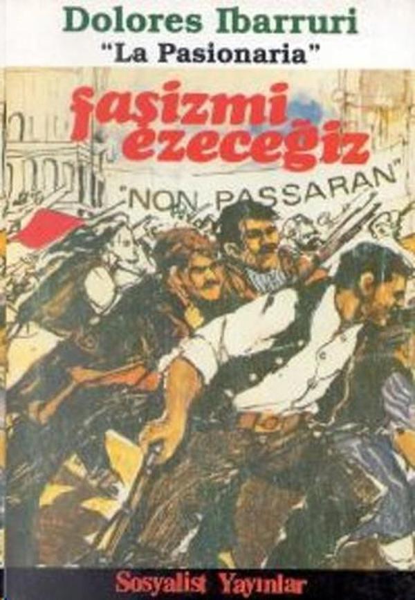 Faşizmi EzeceğizEk: Le Pasionaria / Onurlu Bir Yaşam - Sosyalist Yayınlar - Image 1
