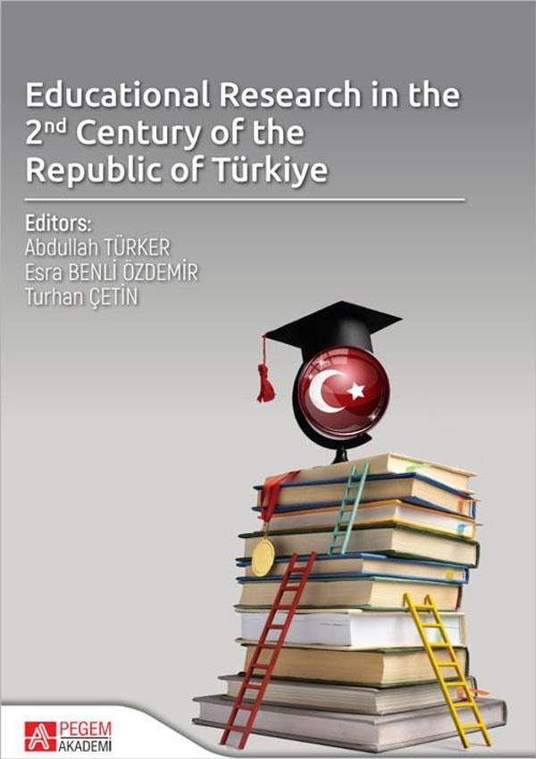 Educational Research in the 2nd Century of the Republic of Türkiye - Pegem Akademi Yayıncılık - Image 1