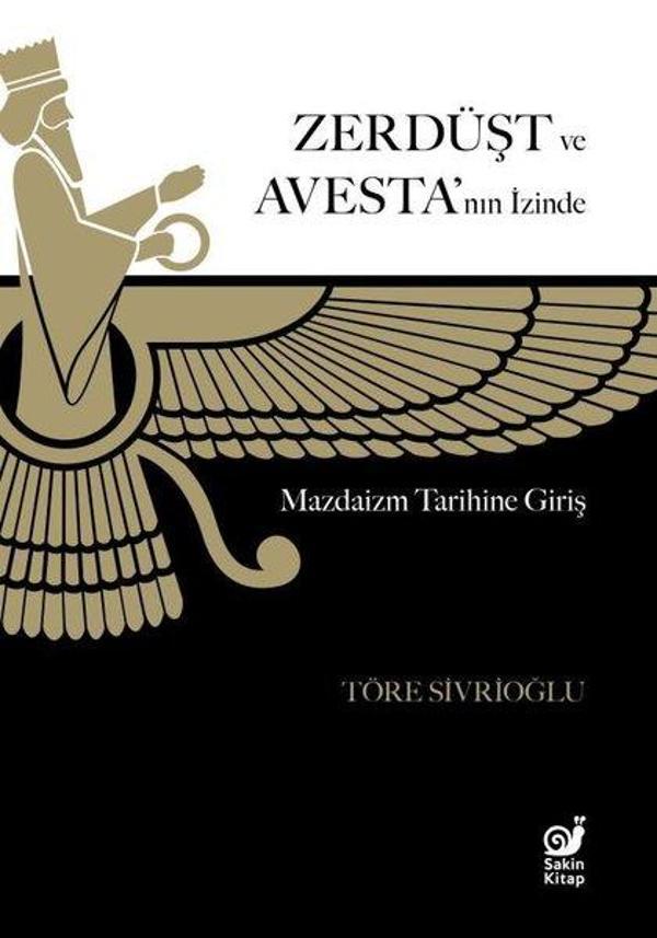 Zerdüşt ve Avesta'nın İzinde - Mazdaizm Tarihine Giriş - Sakin Kitap - Image 1