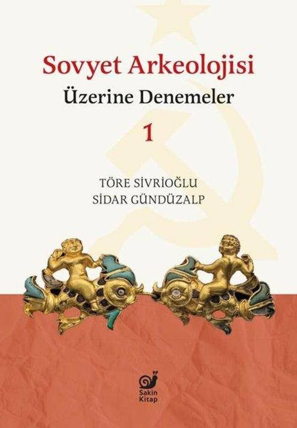 Sovyet Arkeolojisi Üzerine Denemeler - 1 - Sakin Kitap - Image 1