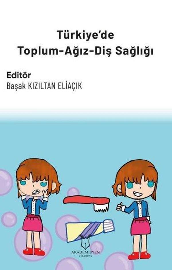 Türkiye'de Toplum - Ağız - Diş Sağlığı - Akademisyen Kitabevi - Image 1