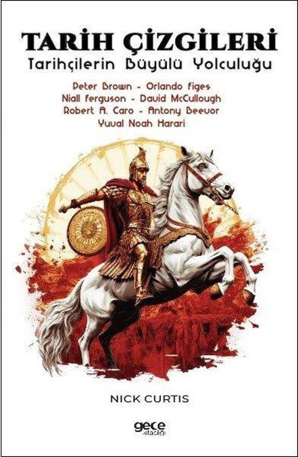 Tarih Çizgileri-Tarihçilerin Büyülü Yolculuğu - Peter Brown - Orlando Figes - Niall Ferguson - David - Gece Kitaplığı - Image 1