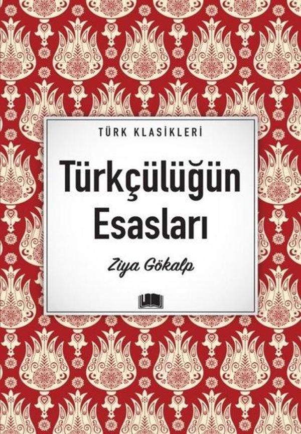 Türkçülüğün Esasları - Türk Klasikleri - Ema Kitap - Image 1