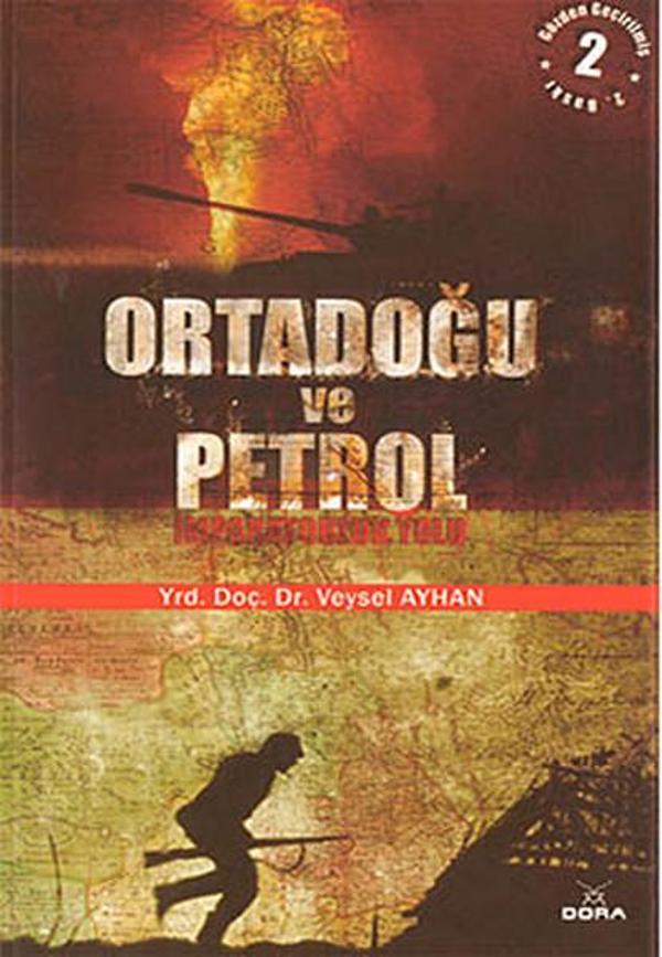 Ortadoğu ve Petrol - Dora Yayıncılık - Image 1
