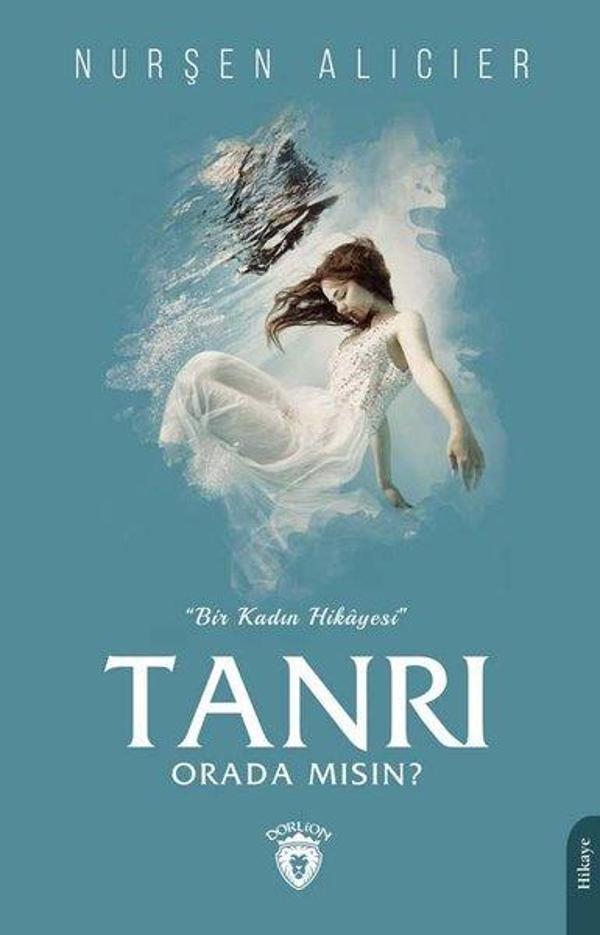 Tanrı Orada mısın? Bir Kadın Hikayesi - Dorlion Yayınevi - Image 1
