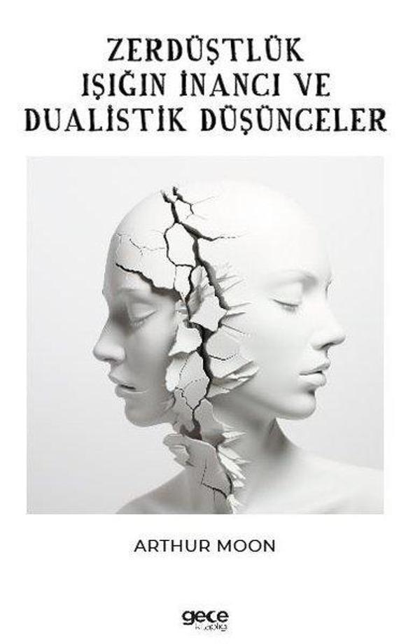 Zerdüştlük Işığın İnancı ve Dualistik Düşünce - Gece Kitaplığı - Image 1