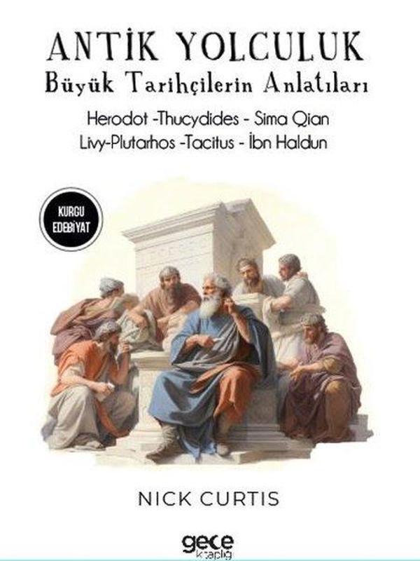 Antik Yolculuk - Büyük Tarihçilerin Anlatıları - Herodot - Thucydides - Sima Qian - Livy  Plutar - Gece Kitaplığı - Image 1