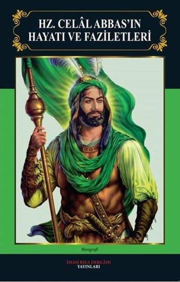 Hz.Celal Abbas'ın Hayatı ve Faziletleri - İmam Rıza Dergahı Yayınları - Image 1