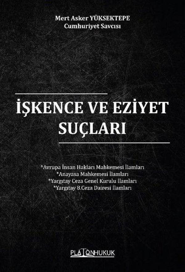 İşkence ve Eziyet Suçları - Platon Hukuk Yayınevi - Image 1