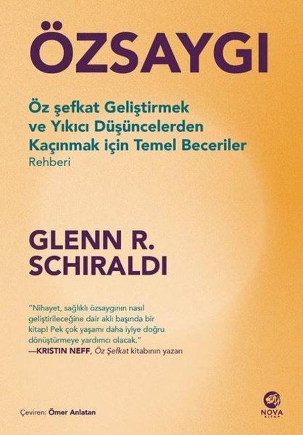 Özsaygı - Öz Şefkat Geliştirmek ve Yıkıcı Düşüncelerden Kaçınmak İçin Temel Beceriler Rehberi - Nova Kitap - Image 1