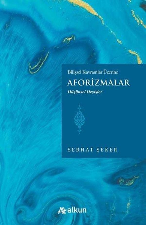 Aforizmalar - Bilişsel Davranışlar Üzerine - Düşünsel Değişler - Alkun - Image 1