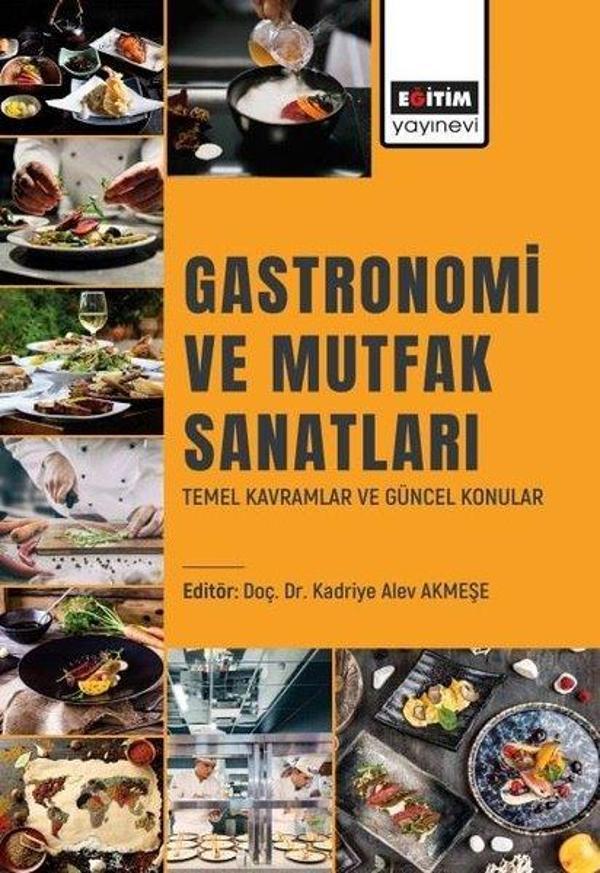 Gastronomi ve Mutfak Sanatları - Temel Kavramlar ve Güncel Konular - Eğitim Yayınevi - Image 1