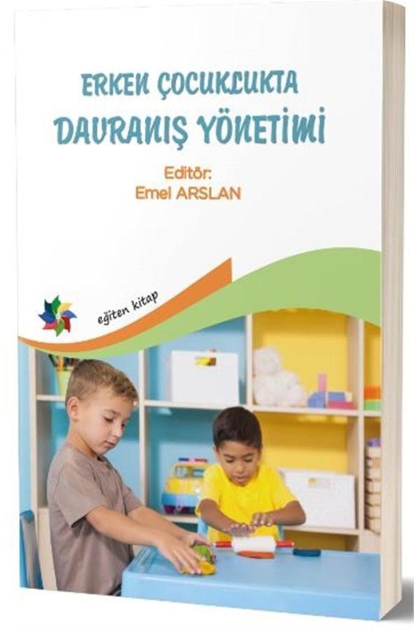 Erken Çocuklukta Davranış Yönetimi Emel Arslan 9786057647962 - Eğiten Kitap - Eğiten Kitap - Image 1