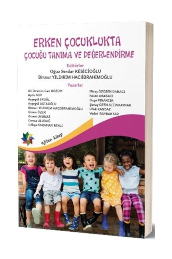 Erken Çocuklukta Çocuğu Tanıma Ve Değerlendirme - Eğiten Kitap - Eğiten Kitap - Image 1