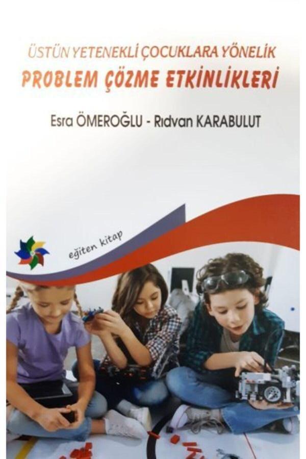 Üstün Yenekli Çocuklara Yönelik Problem Çözme Etkinlikleri - Eğiten Kitap - Eğiten Kitap - Image 1