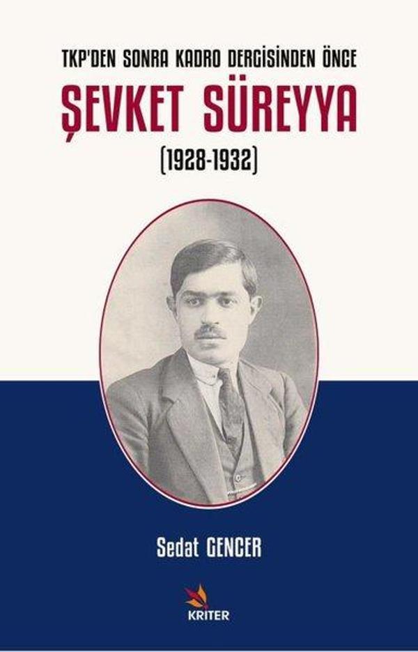 Şevket Süreyya 1928 - 1932: TKP'den Sonra Kadro Dergisinden Önce - Kriter - Image 1