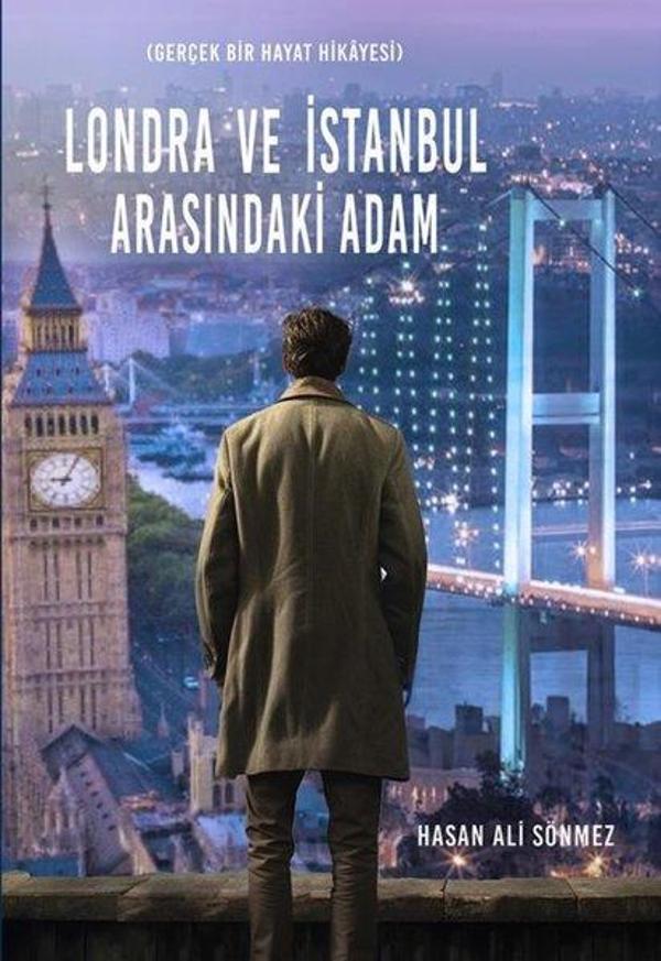 Londra ve İstanbul Arasındaki Adam - Gerçek Bir Hayat Hikayesi - İkinci Adam Yayınları - Image 1