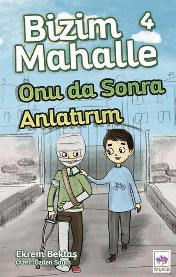 Bizim Mahalle 4 - Onu da Sonra Anlatırım - Ötüken Neşriyat - Image 1