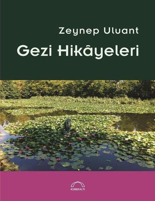 Kubbealtı Neşriyatı Gezi Hikayeleri - Kubbealtı Neşriyatı - Image 1