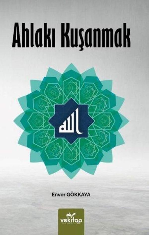 Ahlakı Kuşanmak - Vekitap Yayıncılık - Image 1