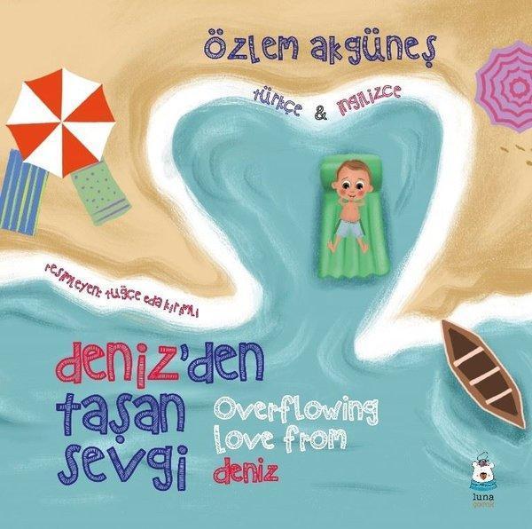 Deniz'den Taşan Sevgi - Overflowing Love From Deniz - Luna Yayınları - Image 1