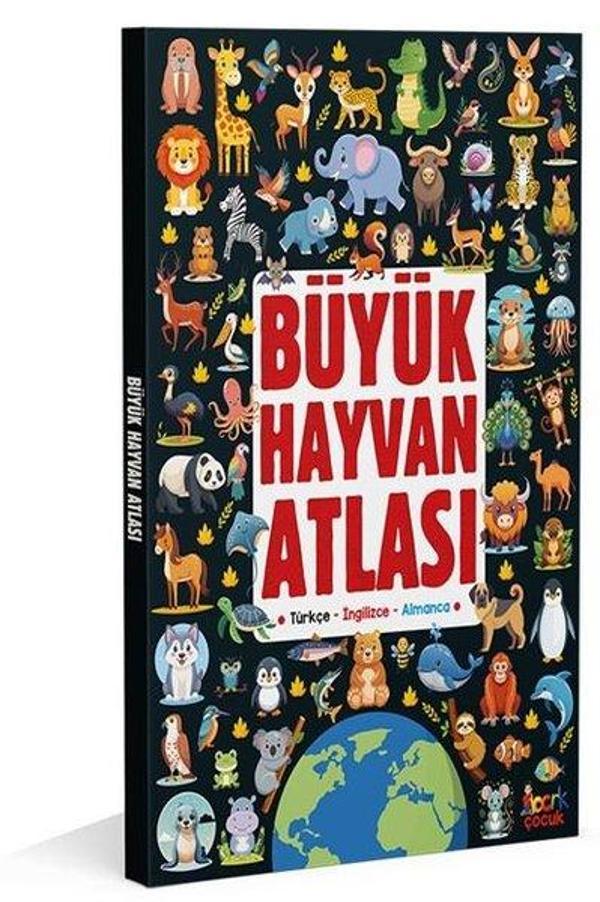 Büyük Hayvan Atlası - Türkçe - İngilizce - Almanca - Bıcırık Yayınları - Image 1
